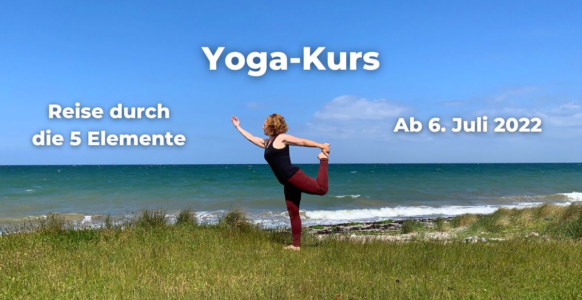 Katharina Holch - Blog - Yoga-Kurs Reise durch die 5 Elemente