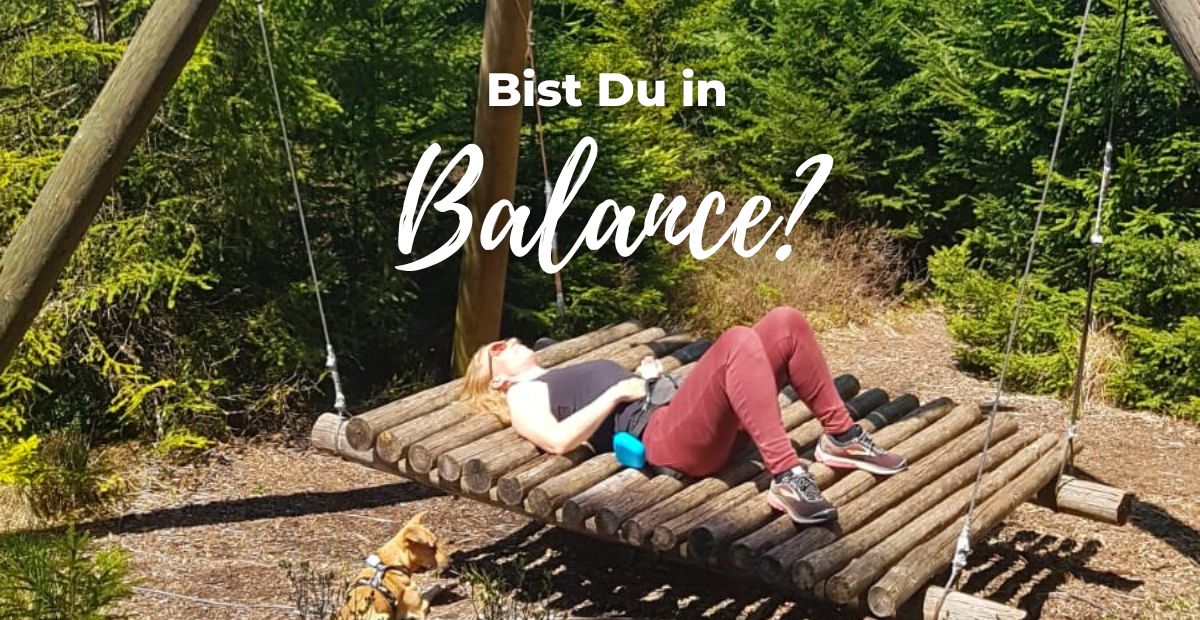 Katharina Holch - Blog - Bist Du in Balance