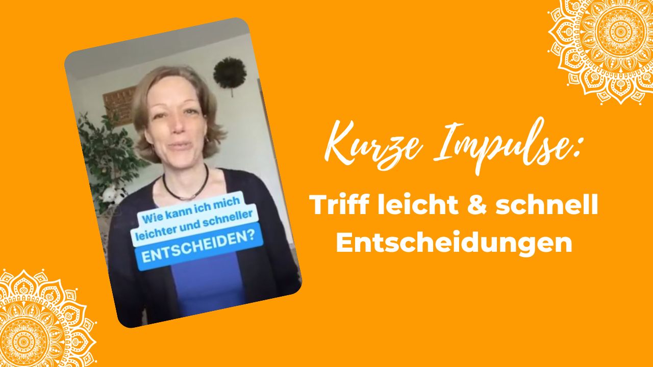 Katharina Holch - Blog - Entscheidungen treffen
