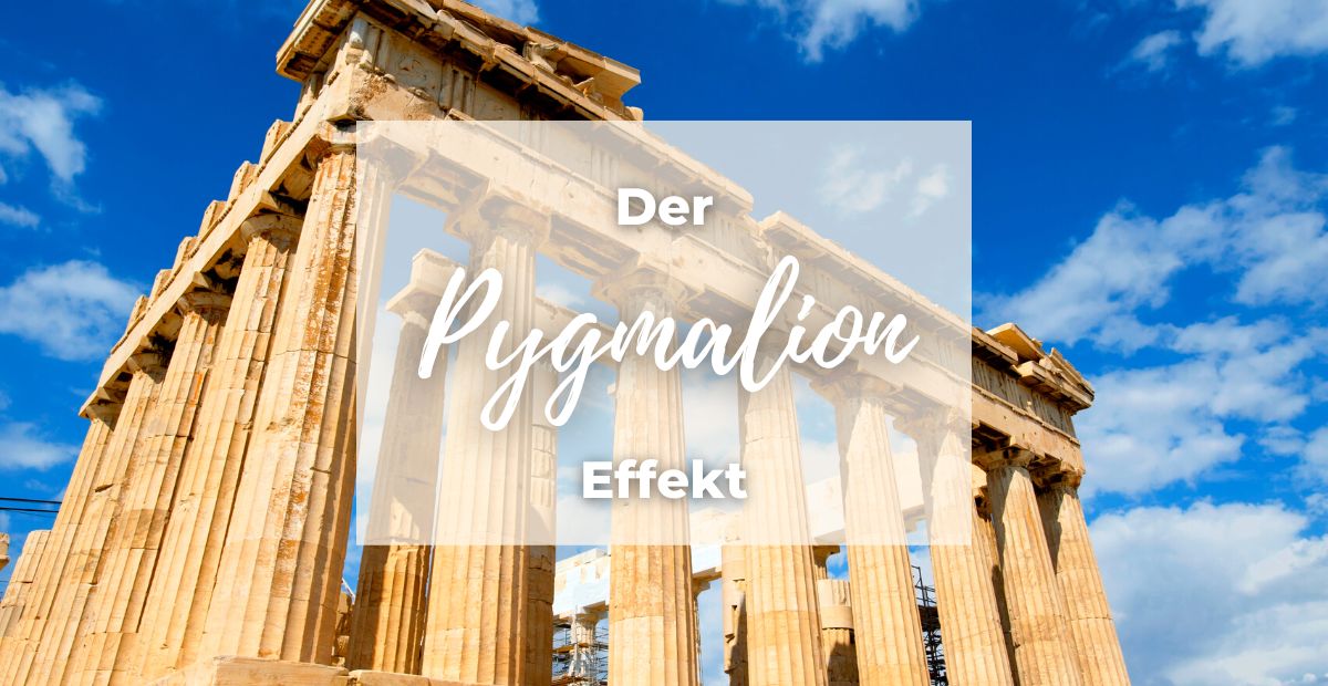 Katharina Holch - Blog - Pygmalion Effekt