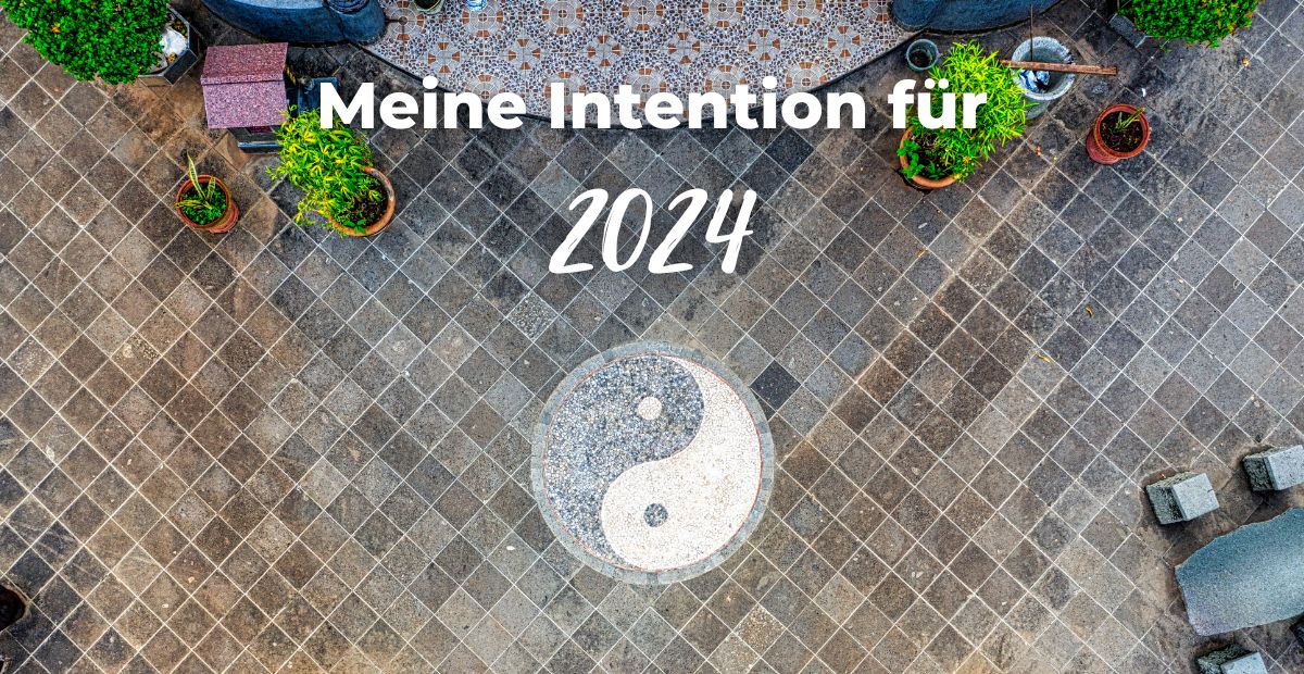 Katharina Holch - Blog - meine Intention 2024