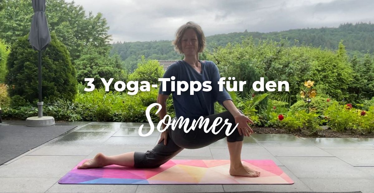 Katharina Holch - Blog - 3 yoga tipps für sommer