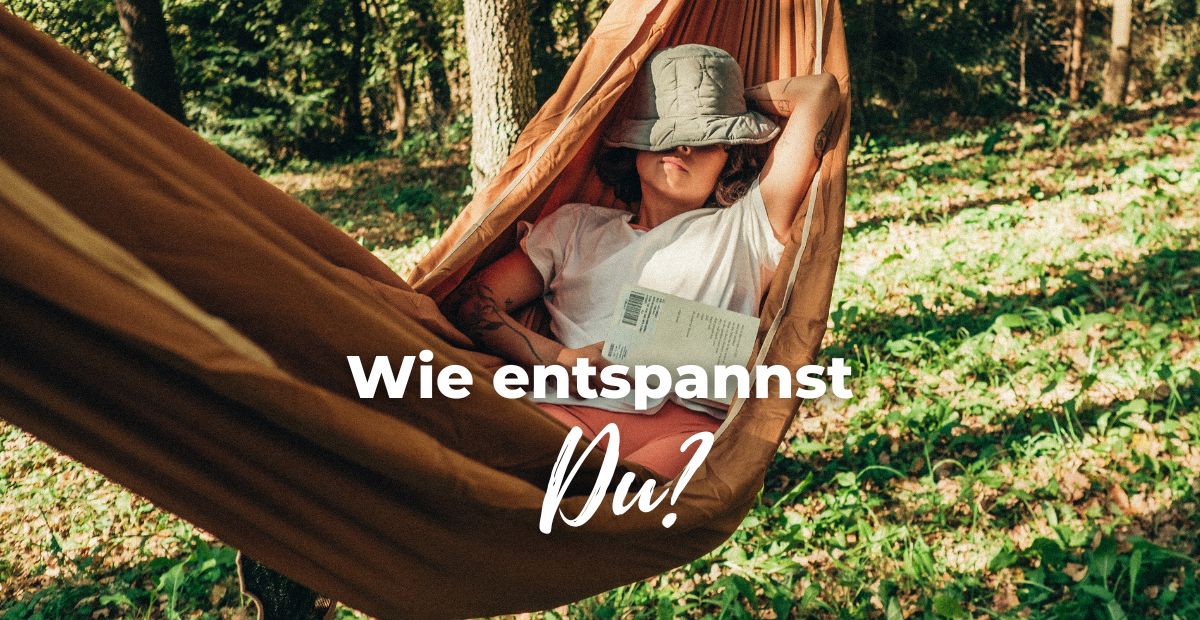 Katharina Holch - Blog - wie entspannst Du