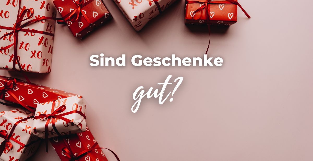 Katharina Holch - Blog - sind Geschenke gut