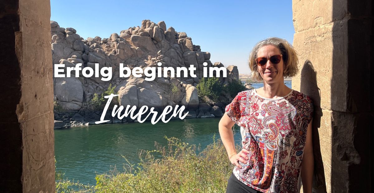 Katharina Holch - Blog - Erfolg beginnt im Inneren