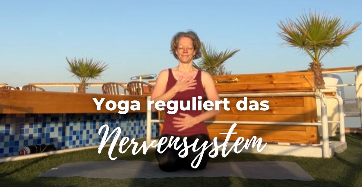 Katharina Holch - Blog - Yoga reguliert das Nervensystem
