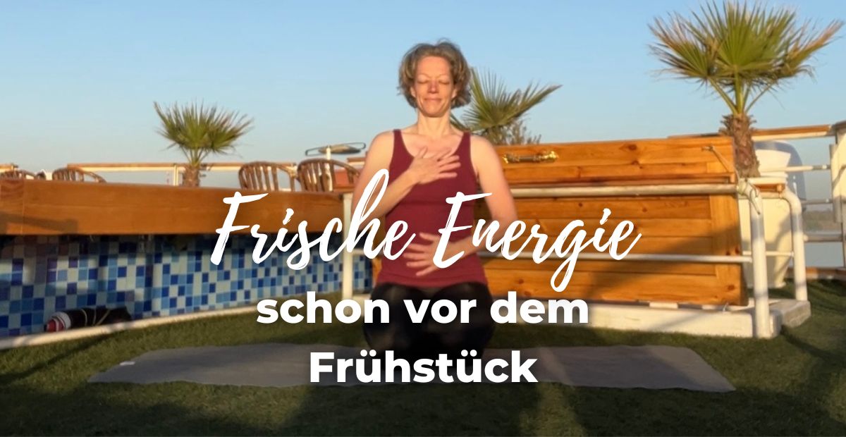 Katharina Holch - Blog - frische Energie vor dem Frühstück