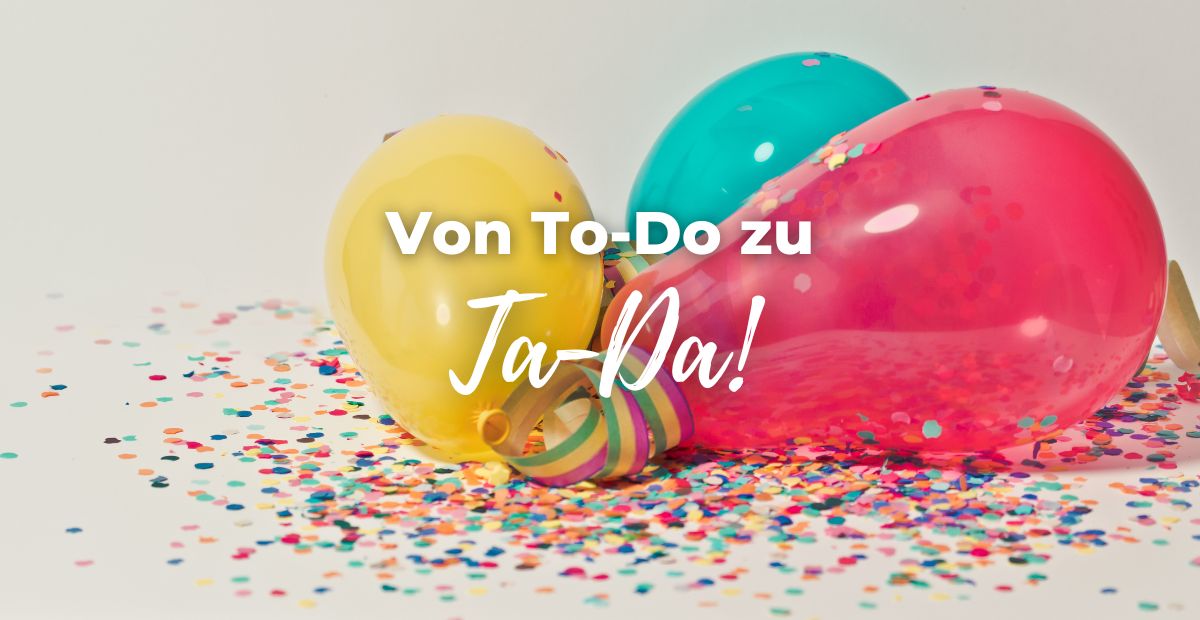 Katharina Holch - Blog - von to do zu ta da