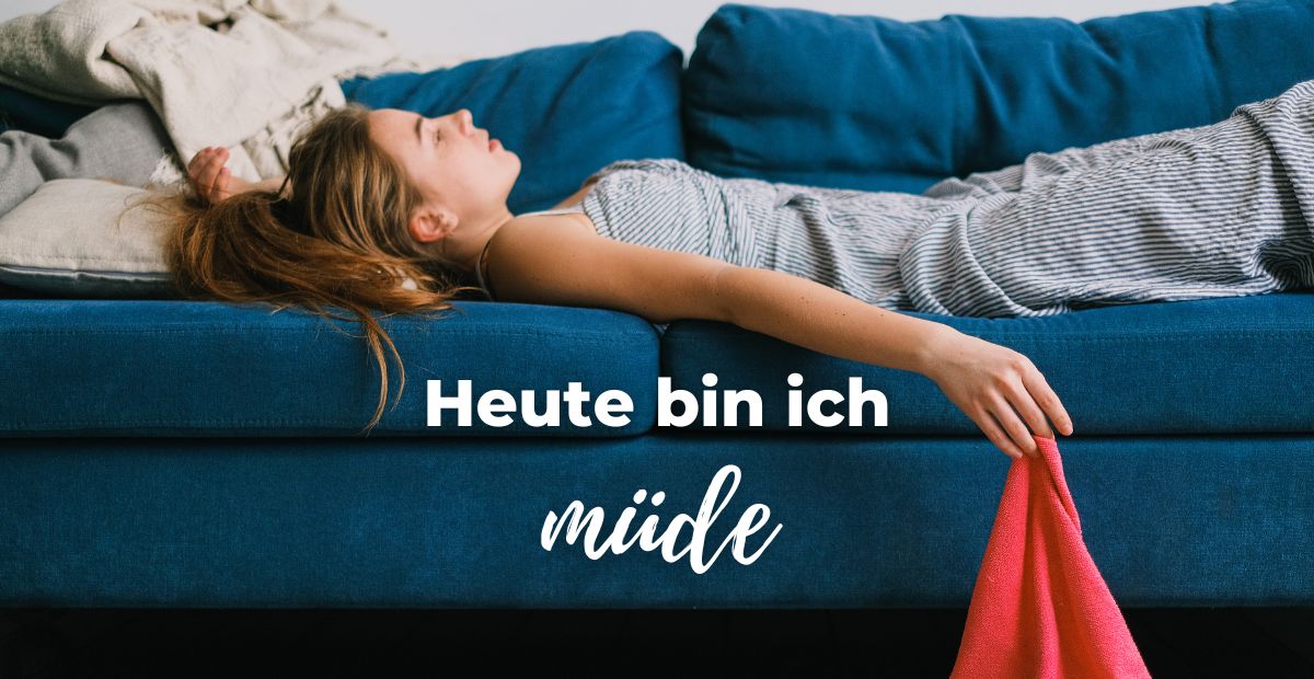 Katharina Holch - Blog - heute bin ich müde