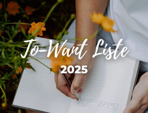 Meine To-Want Liste bis 31.12.2025