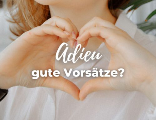 Adieu gute Vorsätze?