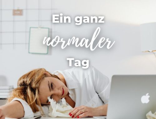 Ein ganz normaler Tag