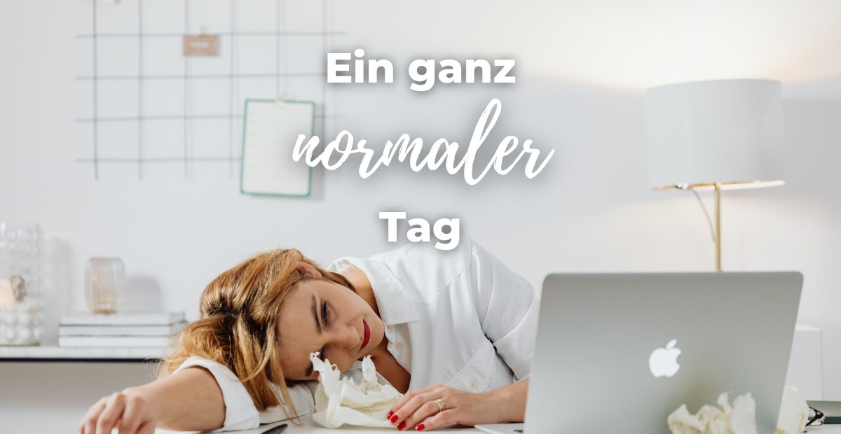 Katharina Holch - Blog - Ein ganz normaler Tag